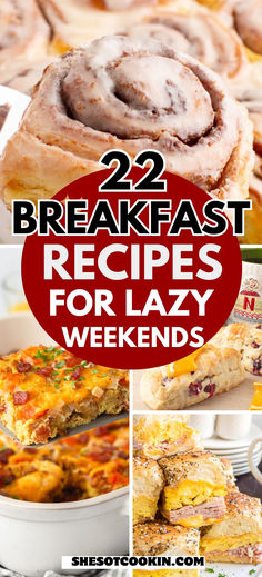 breakfast recipes for lazy mornings with text overlay that reads, 22 breakfast recipes for lazy weekend