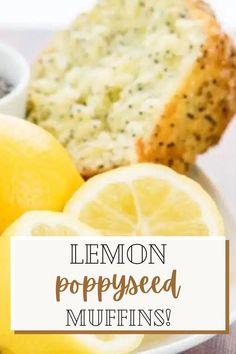 lemon poppy seed muffins on a white plate with the words lemon poppy seed muffins