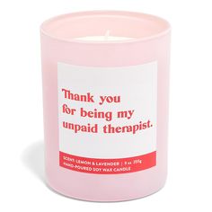 a pink candle that says thank you for being my uppadd thepist