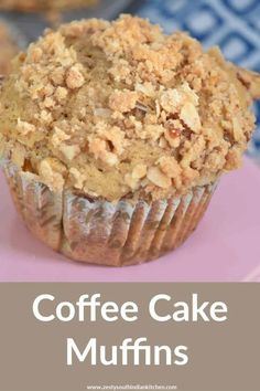 coffee cake muffins on a pink plate with the words coffee cake muffins above it