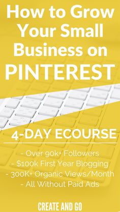 a yellow and white poster with the words how to grow your small business on pinterest