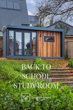 the back to school study room is surrounded by greenery and trees with text overlay that reads, back to school study room