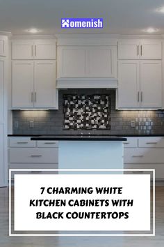 7 Charming White Kitchen Cabinets with Black Countertops White Cupboards Black Counter, Black Countertops Kitchen White Cabinets, White Kitchen Cabinets Black Countertops, Black Countertops White Cabinets, Kitchen Cabinets With Black Countertops, Black Laminate Countertops, Sparkle Countertops, Cabinets With Black Countertops, White Cabinets Black Countertops