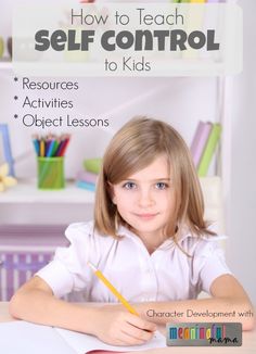 Teaching Kids to Have Self Control - Character Development Series with Activities, Lessons, Object Lessons and more Positive Perspective, Rebecca Miller, Parenting Help, Object Lessons, Diet Exercise, 52 Weeks, Kids Behavior, Character Education