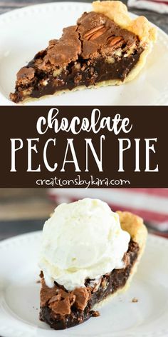 chocolate pecan pie with whipped cream on top and the words, chocolate pecan pie