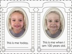 two children's faces are shown with the words, this is me today and an i am 100 years old