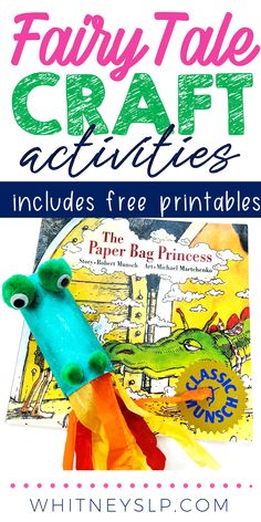 the paper bag princess fairy tale craft activities includes free printables