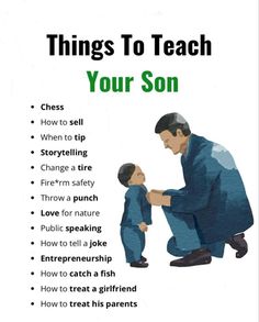 a poster with the words things to teach your son