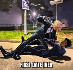 two anime characters sitting on the ground in front of a street sign that says, first date idea