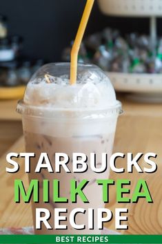 starbucks's milk tea recipe with text overlay