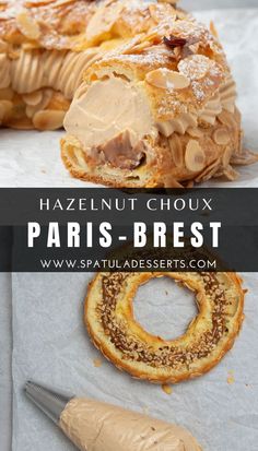 an image of some pastries on a table with the words hazelnut choux paris - brest