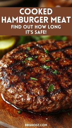 cooked hamburger meat on a cutting board with text overlay that reads cooked hamburger meat find out how long it's safe