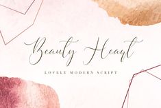 the words beauty heart are painted in pink and gold colors on a white background with geometric shapes