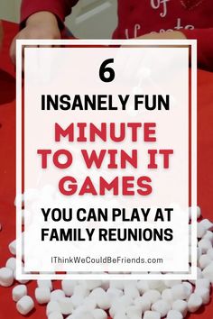 a pile of marshmallows with the text 6 insanely fun minute to win it games you can play at family reunions