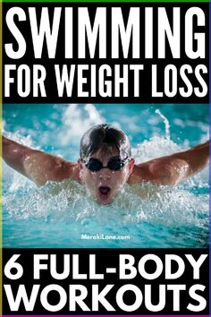 a man swimming in the water with text overlay reading 6 full - body workouts