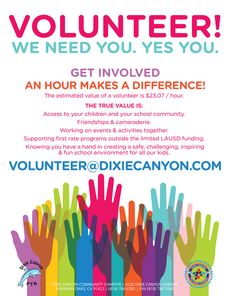 volunteer flyer with colorful hands and the words volunteer, we need you yes you get involved