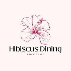 the logo for hibiscus dining private chef, with a large flower on it