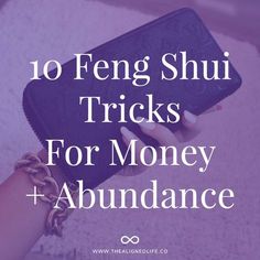 a woman's hand holding a purple purse with the words 10 fenng shu tricks for money abundance