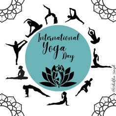 the international yoga day logo is surrounded by silhouettes of people doing yoga and stretching