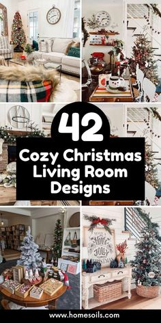 christmas living room designs with text overlay that reads 42 cozy christmas living rooms