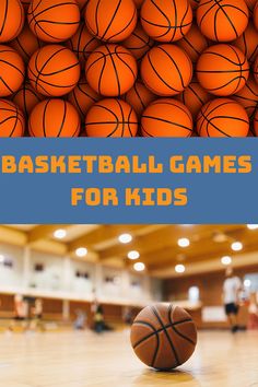 basketball games for kids with orange balls in the background and text overlay that reads, basketball games for kids