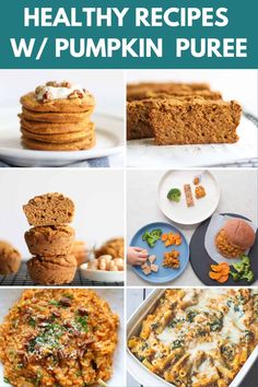 healthy recipes for pumpkin puree with text overlay that says healthy recipes w / pumpkin puree