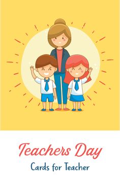 a teacher's day card with three children