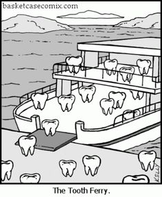 the tooth ferry has many teeth on it