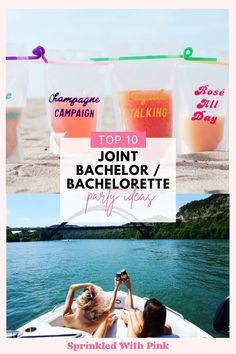 two people in a boat on the water with drinks hanging above them and text overlaying top 10 join bachelor bachelor bachelor bachelor bachelor party ideas