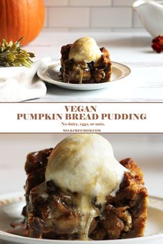 two plates with dessert items on them and the words vegan pumpkin bread pudding above it