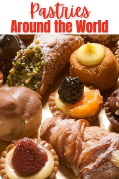 pastries from around the world with text overlay that reads pastries around the world