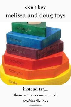 a stack of colorful wooden toys sitting on top of each other with the words, don't buy mellisa and doug toys instead try