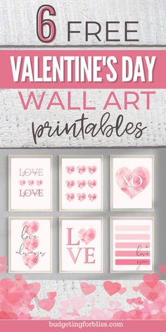 the 6 free valentine's day wall art printables