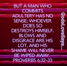 a neon sign with the words, but a man who commits adulery has no sense whoever does so destroy himself