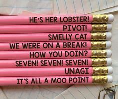 six pink pencils with writing on them that say, he's her lobster pyoot smellly cat