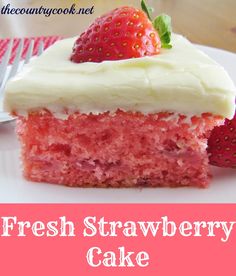 a piece of strawberry cake on a plate with the title overlay reads fresh strawberry cake