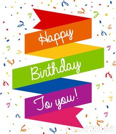 happy birthday to you card with colorful ribbons and confetti on the bottom corner