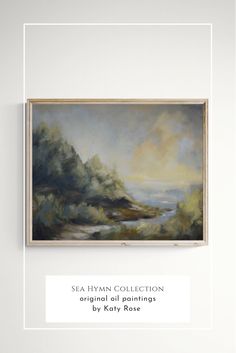 an oil painting hanging on the wall next to a white frame with text that reads sea hyann collection original oil paintings by mary rose