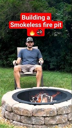 a man sitting in a chair next to a fire pit with the words building a smokeless fire pit on it