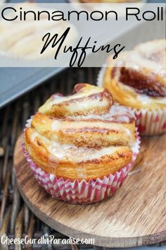 cinnamon roll muffins on a wooden board with text overlay that says cinnamon roll muffins