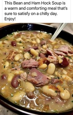 a bowl of soup with ham and beans in it