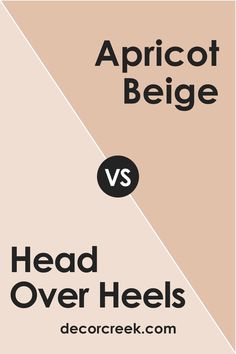 the words apricot beige and head over heels are shown in two different colors