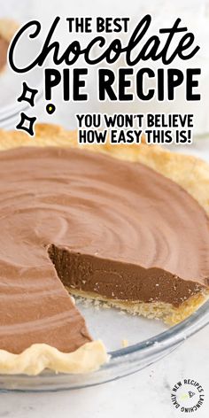 the best chocolate pie recipe you won't believe how easy this is to make