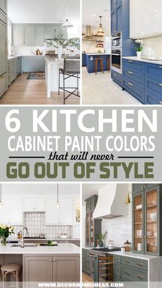 six kitchen cabinet paint colors that will never go out of style