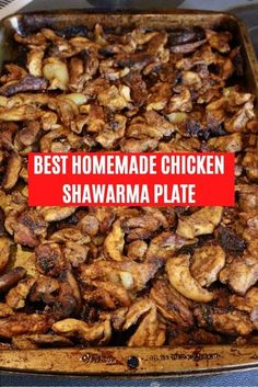 the best homemade chicken shawarma plate is ready to be cooked in the oven