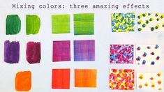 some different colored papers are arranged on a white surface with text that reads mixing colors three amazing effects