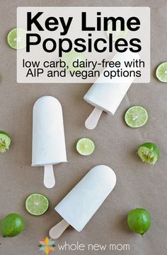 two popsicles with limes on top and the text key lime popsicles low carb, dairy - free with air and vega options