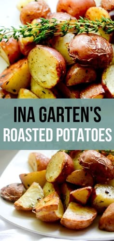 roasted potatoes with rosemary garnish on top and text overlay that reads ina garden's roasted potatoes