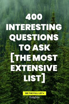 400 Interesting Questions to Ask [The Most Extensive List]