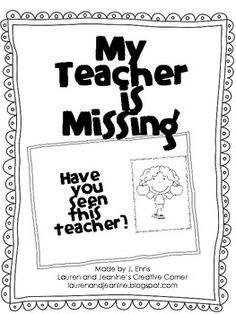 a poster with the words,'my teacher is missing have you seen this teacher? '